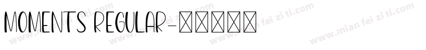 Moments Regular字体转换